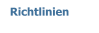 Richtlinien